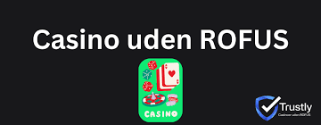 EU Casino Uden ROFUS En Guide til Ansvarligt Spil Online